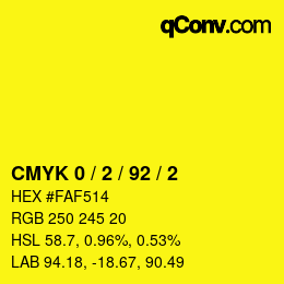 カラーコード: CMYK 0 / 2 / 92 / 2 | qconv.com