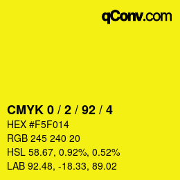 カラーコード: CMYK 0 / 2 / 92 / 4 | qconv.com