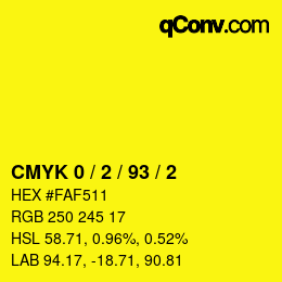 Color code: CMYK 0 / 2 / 93 / 2 | qconv.com