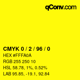 カラーコード: CMYK 0 / 2 / 96 / 0 | qconv.com