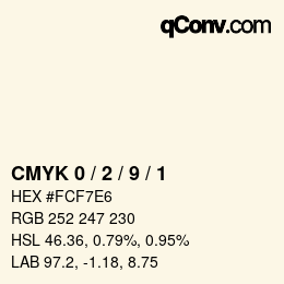 カラーコード: CMYK 0 / 2 / 9 / 1 | qconv.com