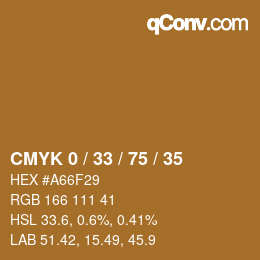 カラーコード: CMYK 0 / 33 / 75 / 35 | qconv.com