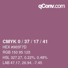 カラーコード: CMYK 0 / 37 / 17 / 41 | qconv.com