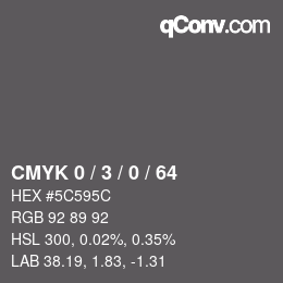 Color code: CMYK 0 / 3 / 0 / 64 | qconv.com