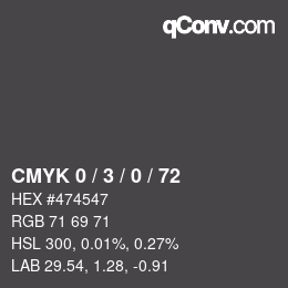 カラーコード: CMYK 0 / 3 / 0 / 72 | qconv.com