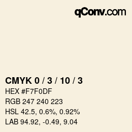 カラーコード: CMYK 0 / 3 / 10 / 3 | qconv.com