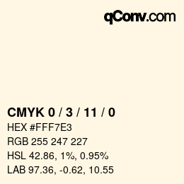 カラーコード: CMYK 0 / 3 / 11 / 0 | qconv.com
