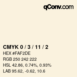 カラーコード: CMYK 0 / 3 / 11 / 2 | qconv.com