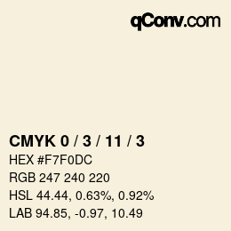 Code couleur: CMYK 0 / 3 / 11 / 3 | qconv.com