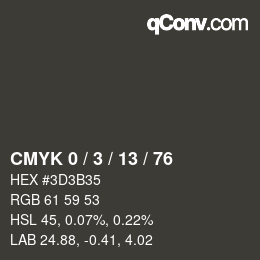カラーコード: CMYK 0 / 3 / 13 / 76 | qconv.com