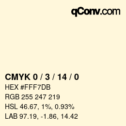 カラーコード: CMYK 0 / 3 / 14 / 0 | qconv.com