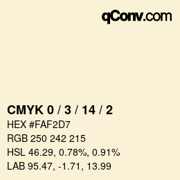 カラーコード: CMYK 0 / 3 / 14 / 2 | qconv.com