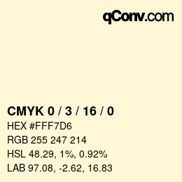 カラーコード: CMYK 0 / 3 / 16 / 0 | qconv.com