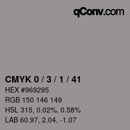 カラーコード: CMYK 0 / 3 / 1 / 41 | qconv.com