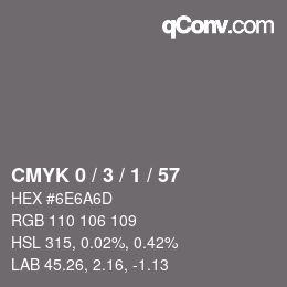 カラーコード: CMYK 0 / 3 / 1 / 57 | qconv.com