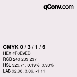 カラーコード: CMYK 0 / 3 / 1 / 6 | qconv.com