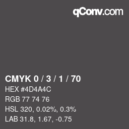 カラーコード: CMYK 0 / 3 / 1 / 70 | qconv.com