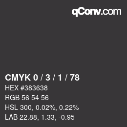 カラーコード: CMYK 0 / 3 / 1 / 78 | qconv.com