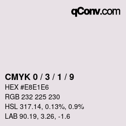 カラーコード: CMYK 0 / 3 / 1 / 9 | qconv.com