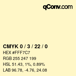 カラーコード: CMYK 0 / 3 / 22 / 0 | qconv.com