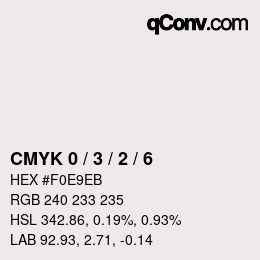 カラーコード: CMYK 0 / 3 / 2 / 6 | qconv.com