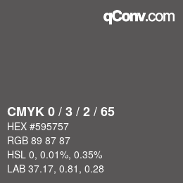 Color code: CMYK 0 / 3 / 2 / 65 | qconv.com