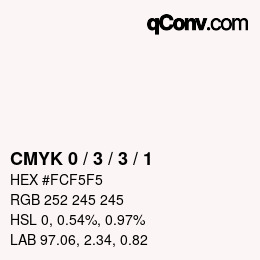 Color code: CMYK 0 / 3 / 3 / 1 | qconv.com