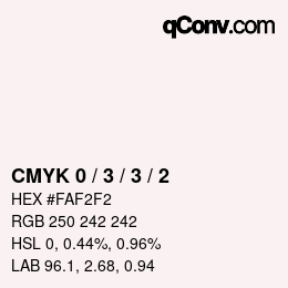颜色代码: CMYK 0 / 3 / 3 / 2 | qconv.com