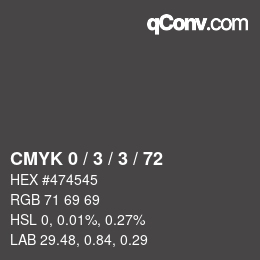 Farbcode: CMYK 0 / 3 / 3 / 72 | qconv.com