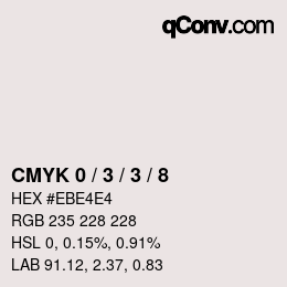Farbcode: CMYK 0 / 3 / 3 / 8 | qconv.com