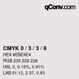 Color code: CMYK 0 / 3 / 3 / 8 | qconv.com