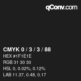 カラーコード: CMYK 0 / 3 / 3 / 88 | qconv.com