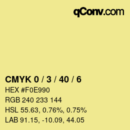 カラーコード: CMYK 0 / 3 / 40 / 6 | qconv.com