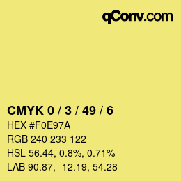 カラーコード: CMYK 0 / 3 / 49 / 6 | qconv.com