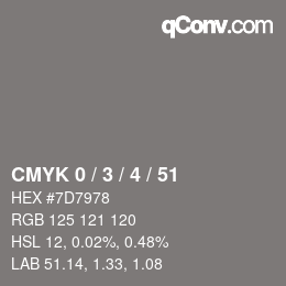 カラーコード: CMYK 0 / 3 / 4 / 51 | qconv.com