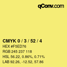 カラーコード: CMYK 0 / 3 / 52 / 4 | qconv.com