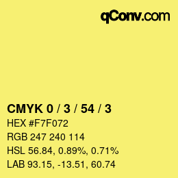 カラーコード: CMYK 0 / 3 / 54 / 3 | qconv.com