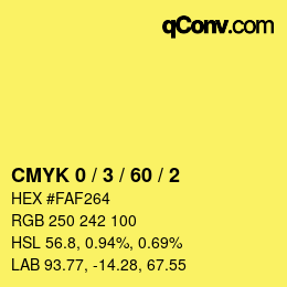 Color code: CMYK 0 / 3 / 60 / 2 | qconv.com