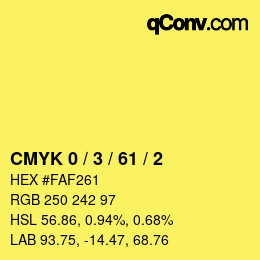 Color code: CMYK 0 / 3 / 61 / 2 | qconv.com