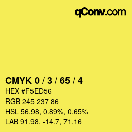 カラーコード: CMYK 0 / 3 / 65 / 4 | qconv.com