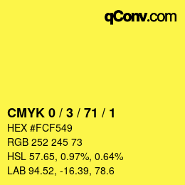 カラーコード: CMYK 0 / 3 / 71 / 1 | qconv.com