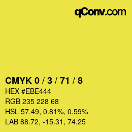 カラーコード: CMYK 0 / 3 / 71 / 8 | qconv.com