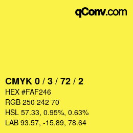 Color code: CMYK 0 / 3 / 72 / 2 | qconv.com