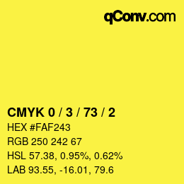 カラーコード: CMYK 0 / 3 / 73 / 2 | qconv.com