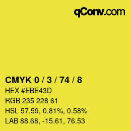 カラーコード: CMYK 0 / 3 / 74 / 8 | qconv.com