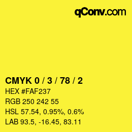 Color code: CMYK 0 / 3 / 78 / 2 | qconv.com