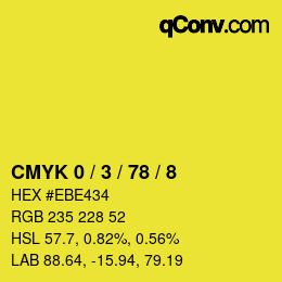 カラーコード: CMYK 0 / 3 / 78 / 8 | qconv.com