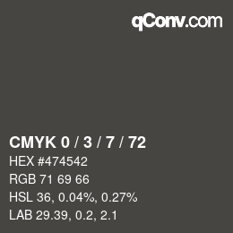 カラーコード: CMYK 0 / 3 / 7 / 72 | qconv.com