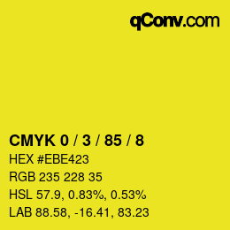 カラーコード: CMYK 0 / 3 / 85 / 8 | qconv.com