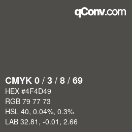 カラーコード: CMYK 0 / 3 / 8 / 69 | qconv.com